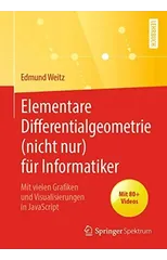 Elementare Differentialgeometrie (nicht nur) fur Informatiker