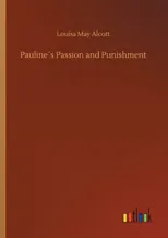 Pauline?s Passion and Punishment