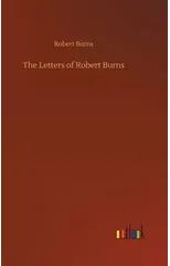 The Letters of Robert Burns