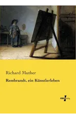 Rembrandt, ein Kunstlerleben