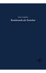 Rembrandt als Erzieher