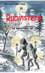 Rubinstern - Die Heiligtumer der Ahnen