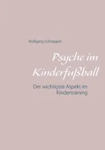 Psyche im Kinderfussball