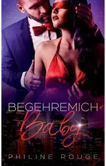 Begehre mich Baby