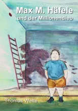 Max M. Hafele und der Millionendieb