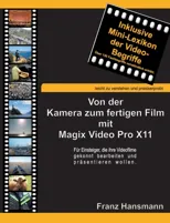 Von der Kamera zum fertigen Film mit Magix Video Pro X11
