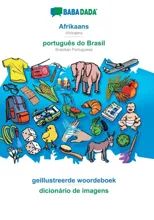 BABADADA, Afrikaans - portugues do Brasil, geillustreerde woordeboek - dicionario de imagens