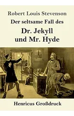 Der seltsame Fall des Dr. Jekyll und Mr. Hyde (Großdruck)