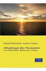 Abhandlungen uber Thermometrie
