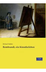 Rembrandt, ein Kunstlerleben