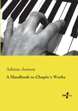 A Handbook to Chopin´s Works