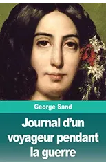 Journal d'un voyageur pendant la guerre