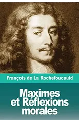 Maximes et Reflexions morales