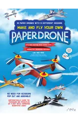 Make and Fly Your Own Paper Drone