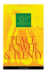 Peace, Power & Plenty (Unabridged)