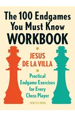 The 100 Endgames You Must Know Workbook
