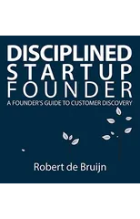 Disciplined Startup Founder