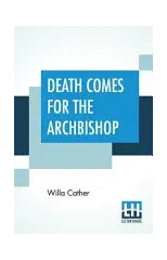 Death Comes For The Archbishop