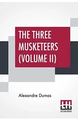 The Three Musketeers (Volume II)