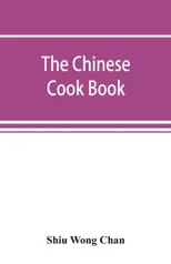 The Chinese cook book
