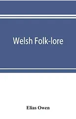 Welsh folk-lore