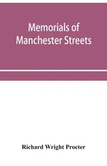 Memorials of Manchester streets