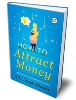 How to Attract Money