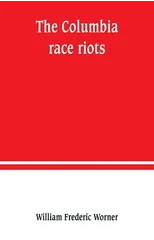 The Columbia race riots