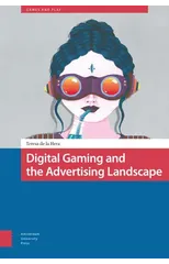 Digital Gaming and the Advertising Landscape