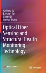 Optical Fiber Sensing and Structural Health Monitoring Technology (2019)