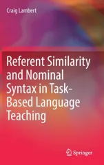 Referent Similarity and Nominal Syntax in Task-Based Language Teaching (2019)