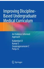 Improving Discipline-Based Undergraduate Medical Curriculum