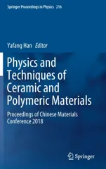 Physics and Techniques of Ceramic and Polymeric Materials
