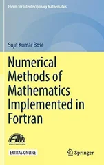 Numerical Methods of Mathematics Implemented in Fortran