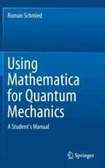 Using Mathematica for Quantum Mechanics