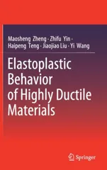 Elastoplastic Behavior of Highly Ductile Materials (2019)