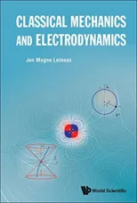 Classical Mechanics and Electrodynamics