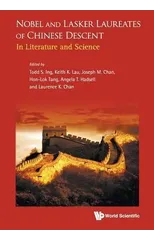 Nobel And Lasker Laureates Of Chinese Descent