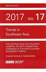 The Central Role of Thailand's Internal Security Operations Command in the Post-Counter-insurgency Period