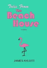 Tales from The Beach House