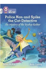 Police Nan and Spike the Cat-Detective – The Mystery of the Toyshop Robber