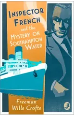Inspector French and the Mystery on Southampton Water