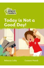 Today Is Not a Good Day!
