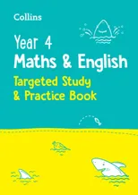 Year 4 Maths and English KS2 Targeted Study & Practice Book