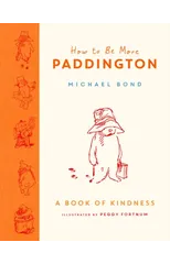 How to Be More Paddington