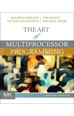 The Art of Multiprocessor Programming