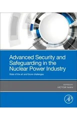 Advanced Security and Safeguarding in the Nuclear Power Industry