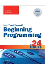Beginning Programming in 24 Hours, Sams Teach Yourself