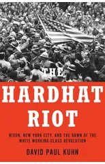The Hardhat Riot