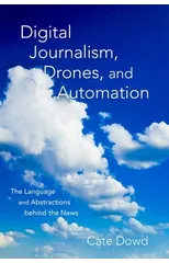 Digital Journalism, Drones, and Automation